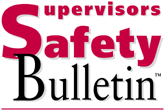 Supervisors Safety Bulletin